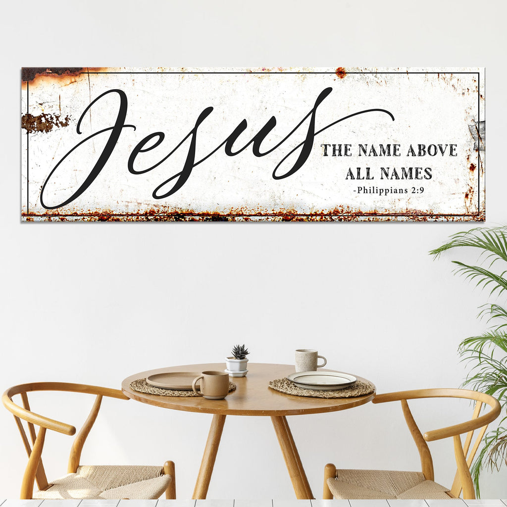 Jesus The Name Above All Names - Philippians 2:9 Faith Sign