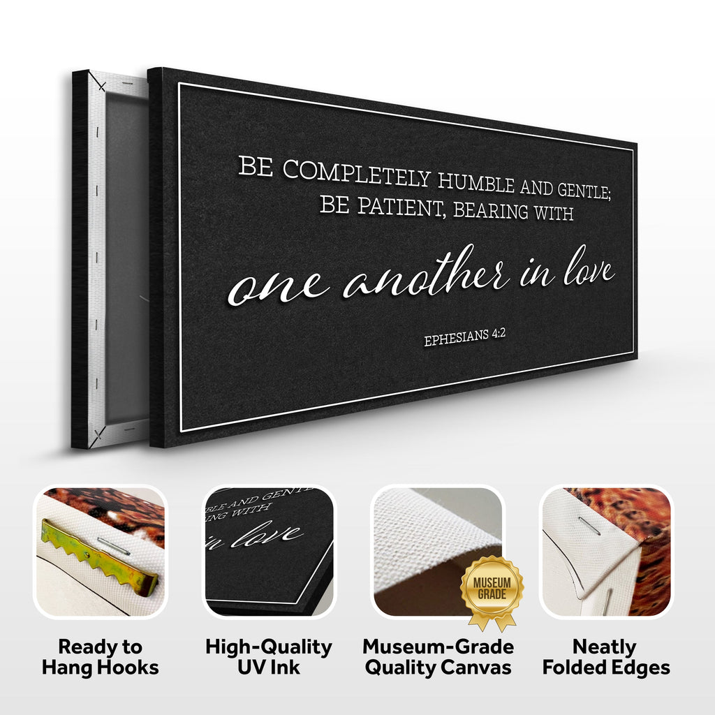 Be Completely Humble And Gentle - Ephesians 4:2 Faith Sign II