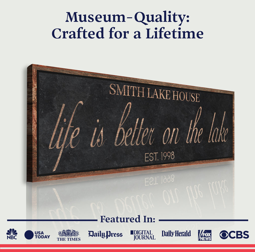 Life Is Better On The Lake Sign