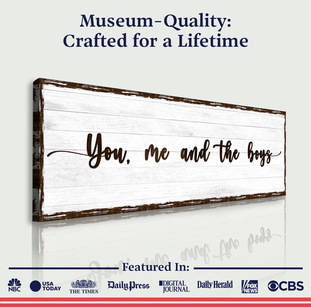 You, Me, And The Boys Family Sign