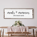 Meals And Memories Are Made Here Sign