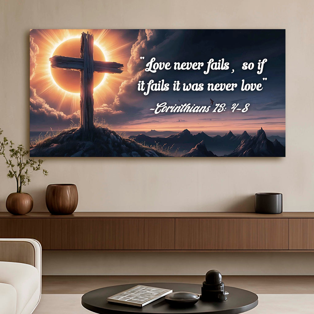 Corinthians 13:4-8 - Love Never Fails Faith Sign