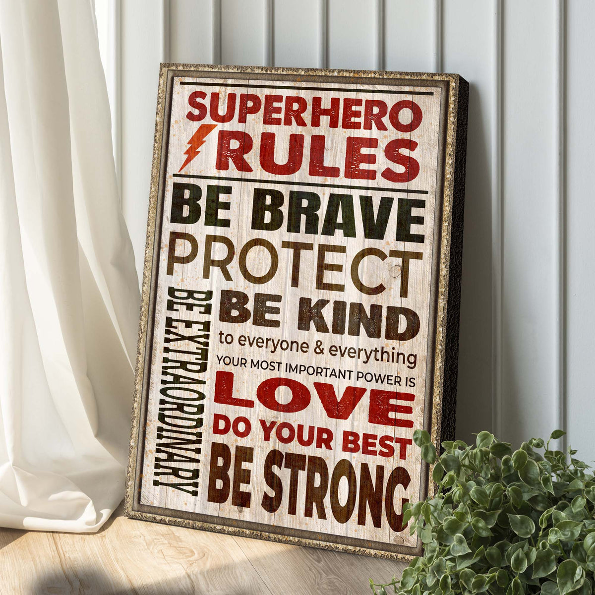 Your Most Important Power Is Love Superhero Rules Sign