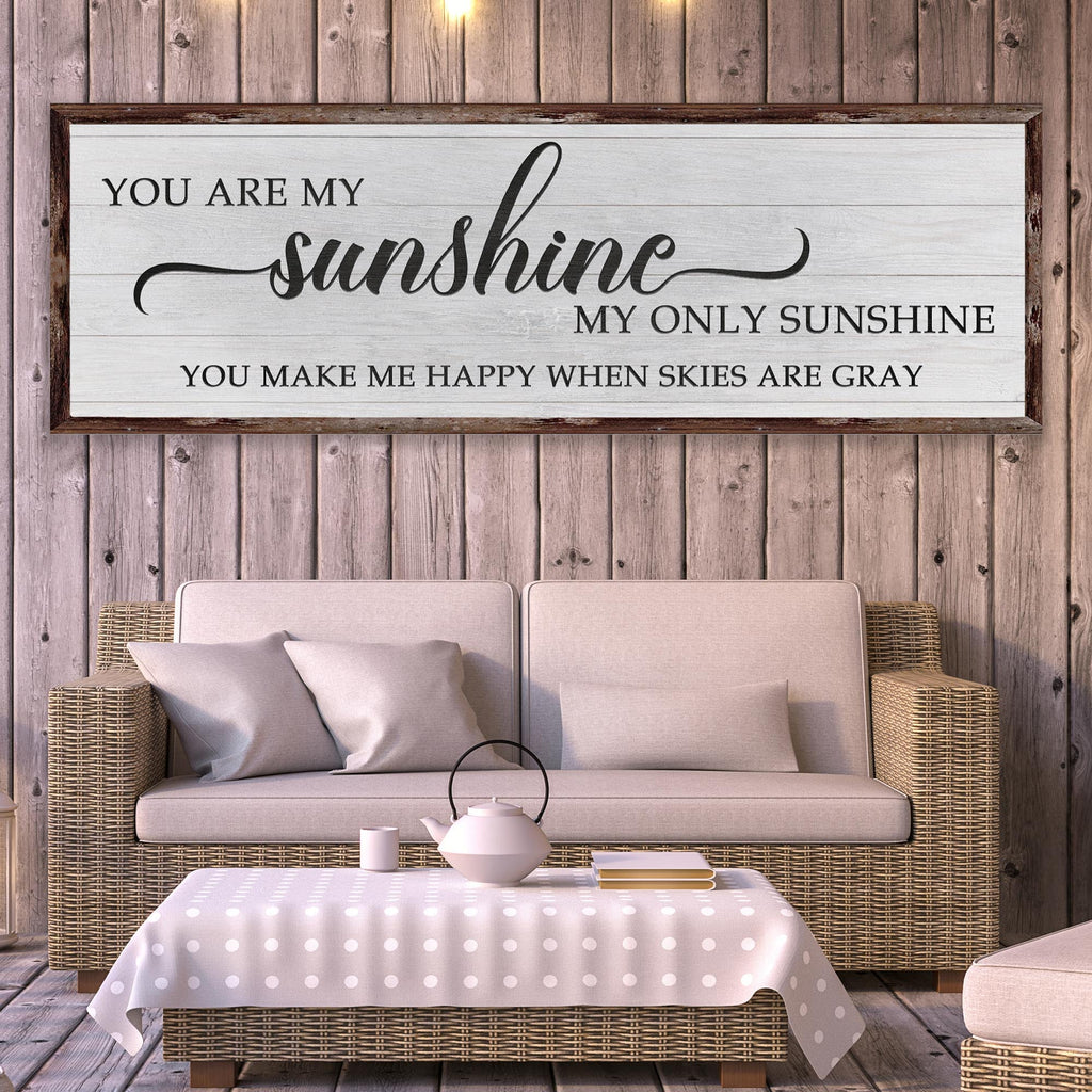 You Are My Sunshine Sign IV