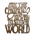 Be the Change