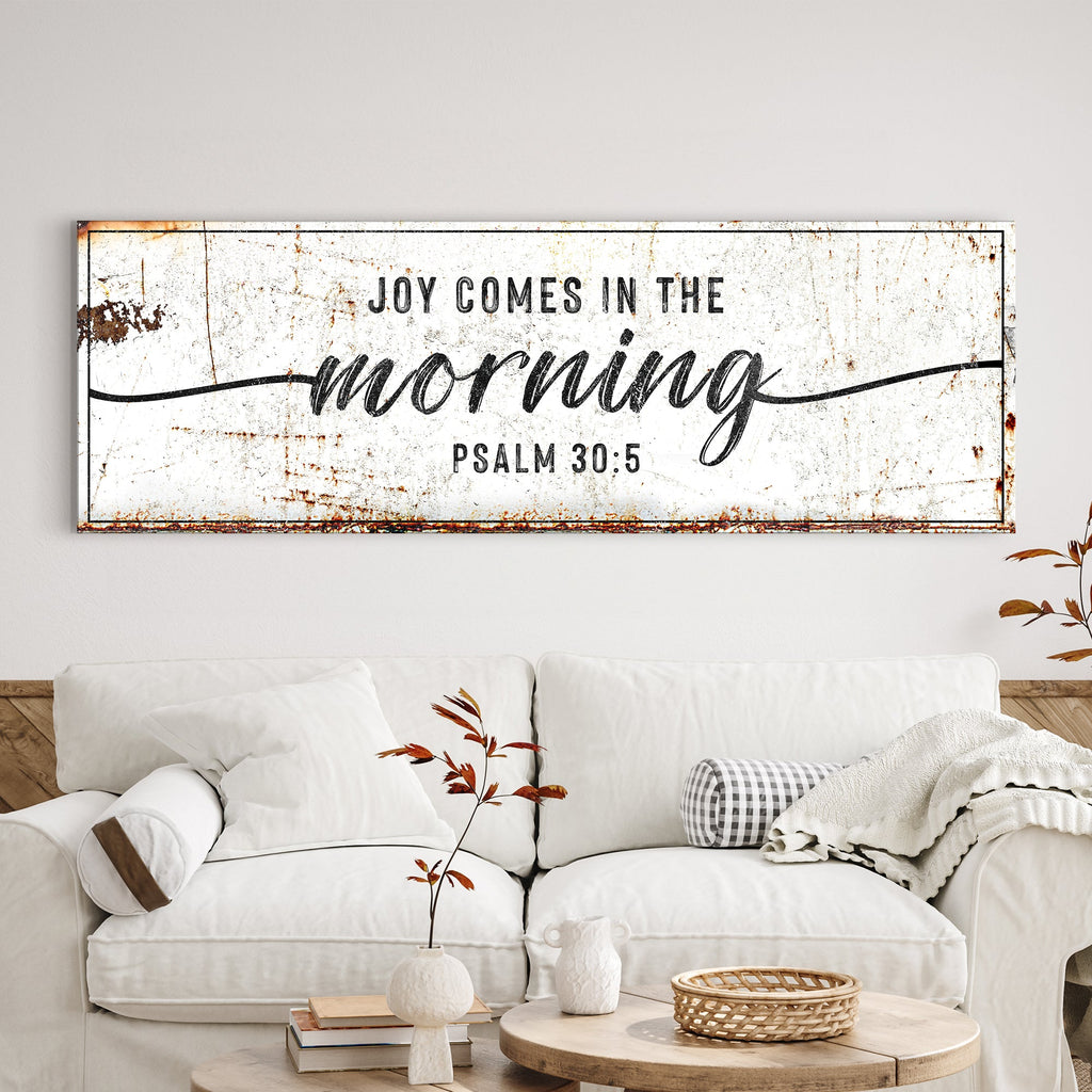 Joy Comes In The Morning Faith Sign
